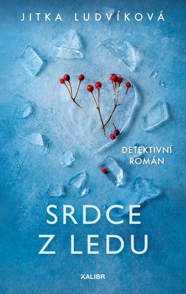 Srdce z ledu - Ludvíková Jitka