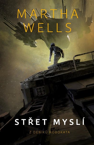 Střet mysli - Z deníků Robokata - Wells Martha
