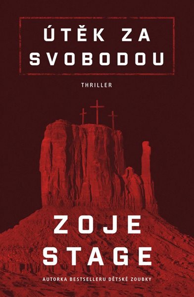 Útěk za svobodou - Stage Zoje