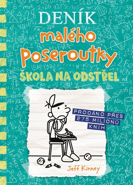 Deník malého poseroutky 18 - Škola na odstřel - Jeff Kinney - 15x21 cm