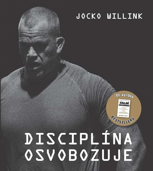 Disciplína osvobozuje - Willink Jocko