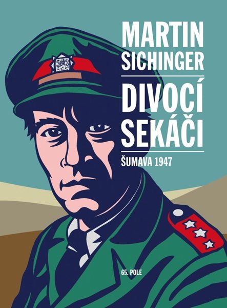 Divocí sekáči - Šumava 1947 - Sichinger Martin