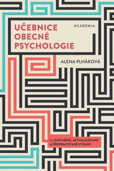 Učebnice obecné psychologie - Plháková Alena