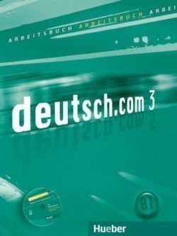 deutsch.com 3 Arbeitsbuch mit Audio-CD zum AB - Anna Breitsameter