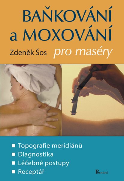 Baňkování a moxování pro maséry - Zdeněk Šos - 16x23 cm