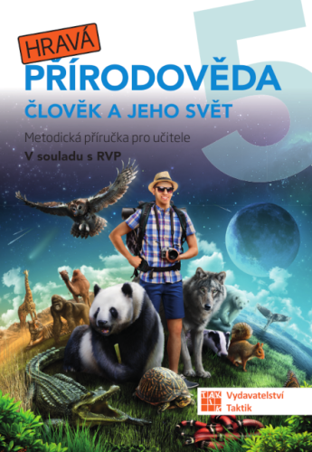 Hravá přírodověda 5 - metodická příručka - Pavel Klech - A5