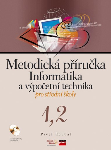 Informatika a výpočetní technika pro střední školy - Pavel Roubal