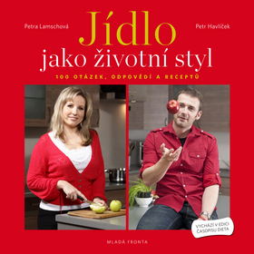 Jídlo jako životní styl - Lamschová Petra