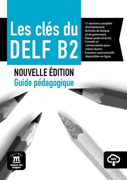 Les clés du Nouveau DELF – Nouvelle édition (B2) – Guide péd. + MP3