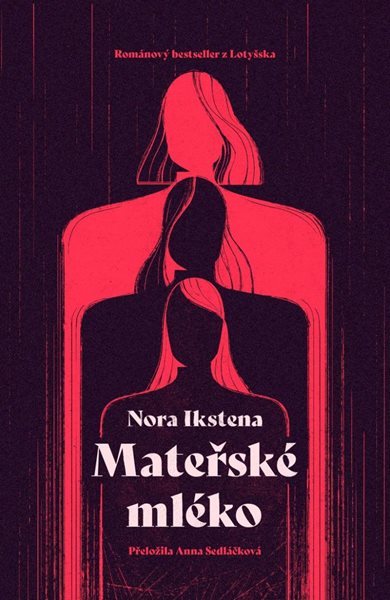 Mateřské mléko - Ikstenová Nora