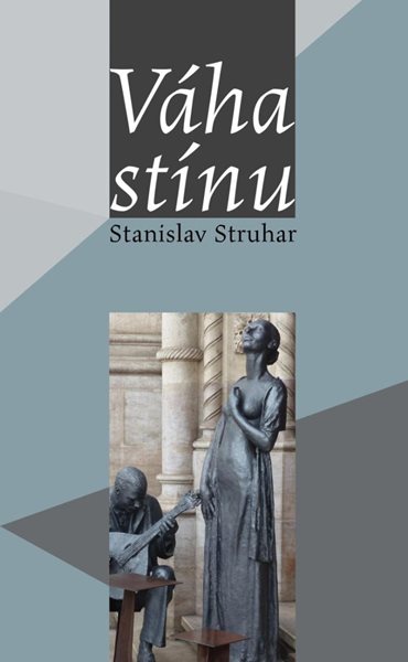 Váha stínu - Struhar Stanislav
