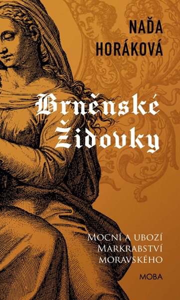 Brněnské Židovky (1) - Horáková Naďa