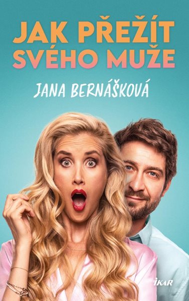 Jak přežít svého muže (1) - Bernášková Jana