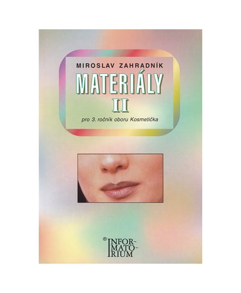 Materiály II pro 3. ročník UO Kosmetička - Miroslav Zahradník - A5