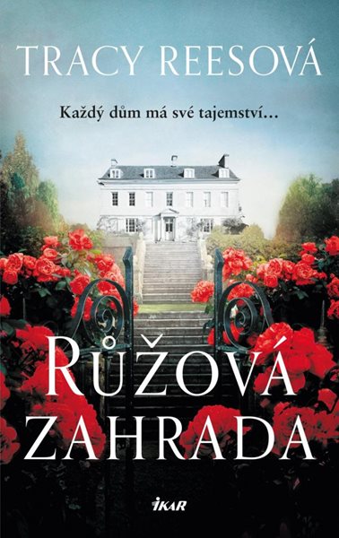 Růžová zahrada - Reesová Tracy
