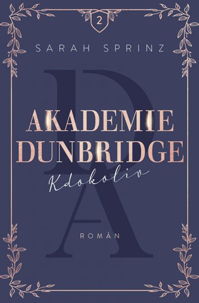 Akademie Dunbridge 2 - Kdokoliv - Sprinz Sarah