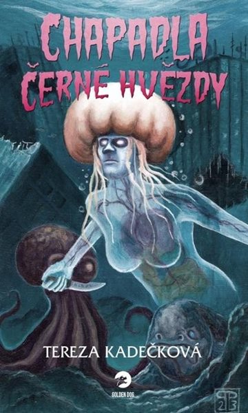 Chapadla Černé hvězdy - Kadečková Tereza
