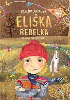 Eliška rebelka - Jurková Pavlína