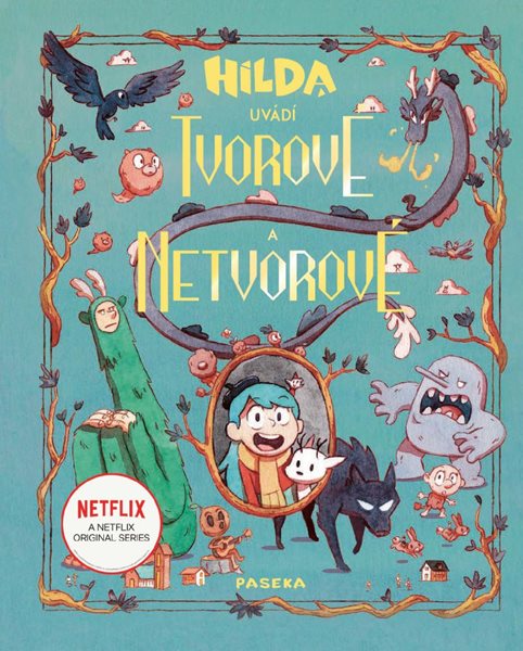 Hilda představuje: Tvorové a netvorové - Hibbsová Emily