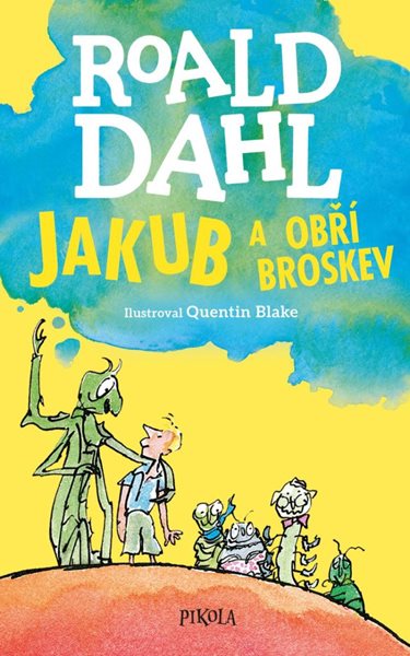 Jakub a obří broskev (1) - Dahl Roald