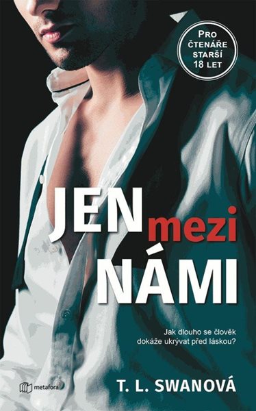 Jen mezi námi - Swan T. L.