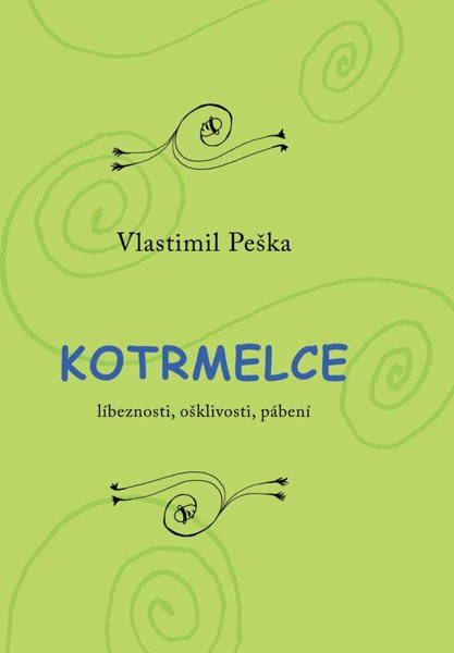 Kotrmelce - Líbeznosti