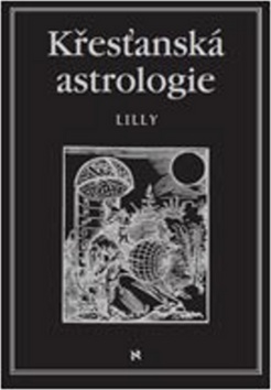 Křesťanská astrologie - Lilly William - 15x21 cm