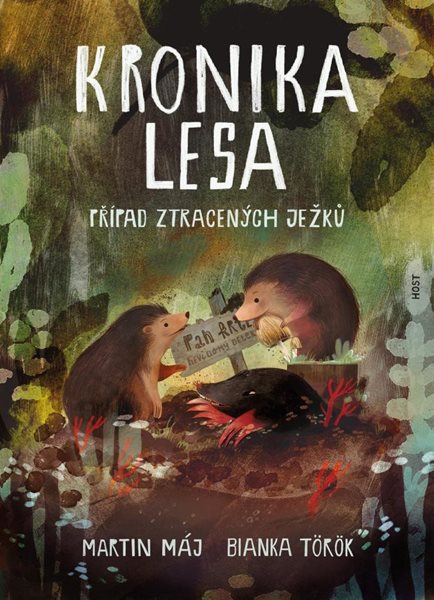 Kronika lesa - Případ ztracených ježků - Máj Martin