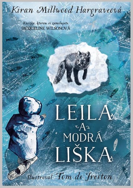 Leila a modrá liška - Hargrave Kiran Millwood