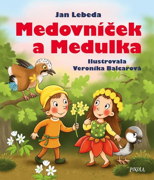 Medovníček a Medulka (1) - Lebeda Jan