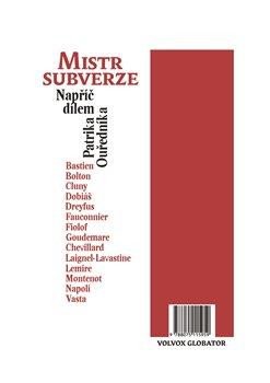Mistr subverze / Dějiny jako fraška - Napříč dílem Patrika Ouředníka - Ouředník Patrik