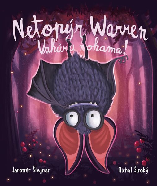 Netopýr Warren - Vzhůru nohama! - Štejnar Jaromír