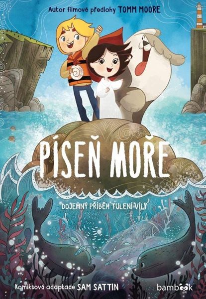 Píseň moře - Dojemný příběh tulení víly - Sattin Samuel