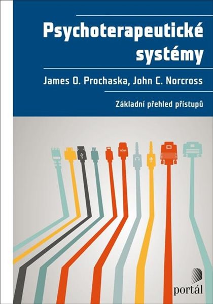 Psychoterapeutické systémy - Základní přehled přístupů - Prochaska James O.