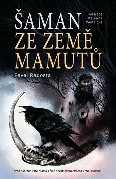 Šaman ze země mamutů - Radosta Pavel