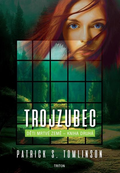 Trojzubec - Děti mrtvé Země 2 - Tomlinson Patrick S.