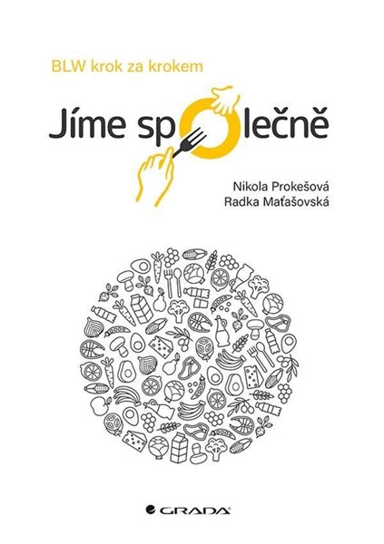 Jíme společně - BLW krok za krokem - Maťašovská Radka