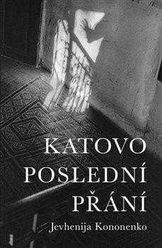 Katovo poslední přání - Kononenko Jevhenija