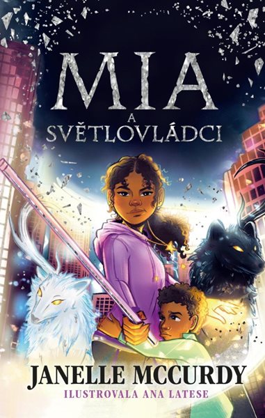 Mia a světlovládci - McCurdy Janelle