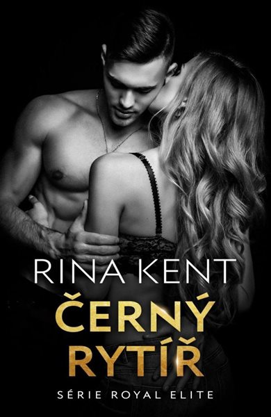 Černý rytíř - Kent Rina