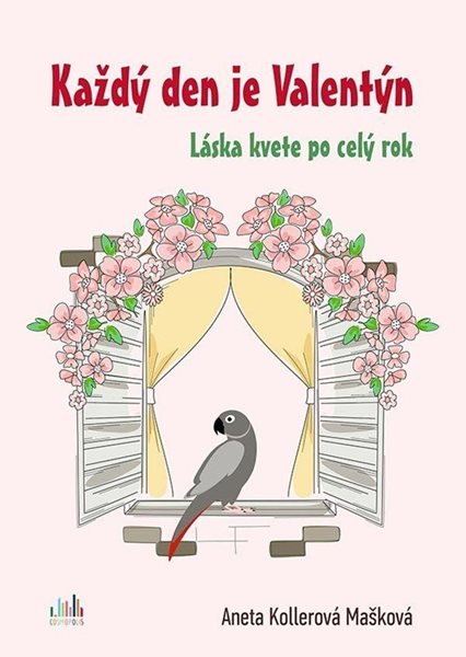 Každý den je Valentýn - Kollerová Mašková Aneta