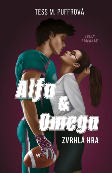 Alfa & Omega - Zvrhlá hra - Puffrová Tess M.