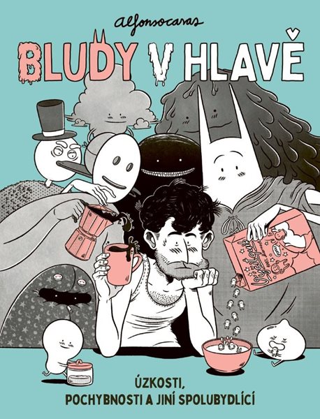 Bludy v hlavě / Úzkosti