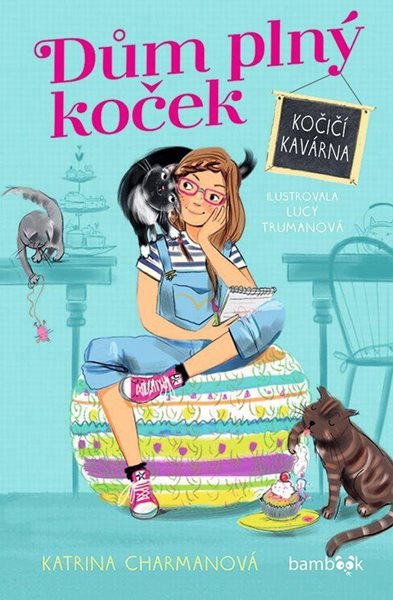 Dům plný koček – Kočičí kavárna - Charmanová Katrina