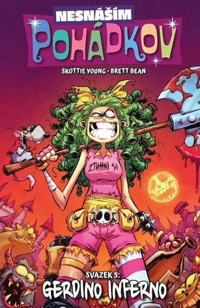 Nesnáším Pohádkov 5 - Gerdino inferno - Young Skottie