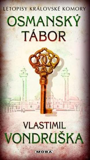 Osmanský tábor - Letopisy královské komory (1) - Vondruška Vlastimil