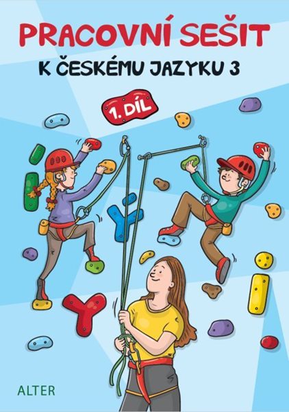 PRACOVNÍ SEŠIT k Českému jazyku 3