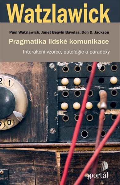 Pragmatika lidské komunikace - Interakční vzorce