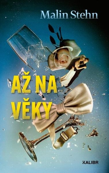 Až na věky - Stehn Malin