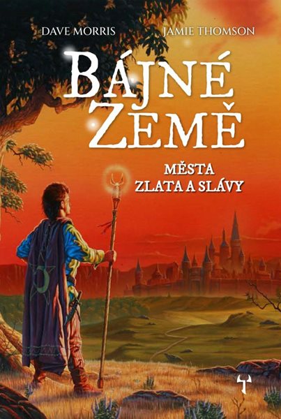 Bájné země 2 - Města zlata a slávy (gamebook) - Thomson Jamie